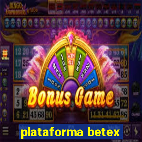 plataforma betex