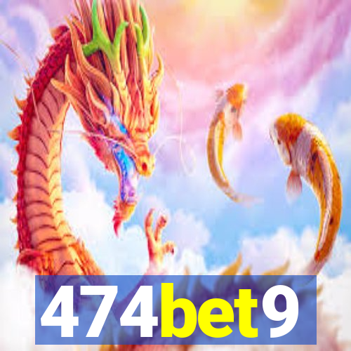 474bet9