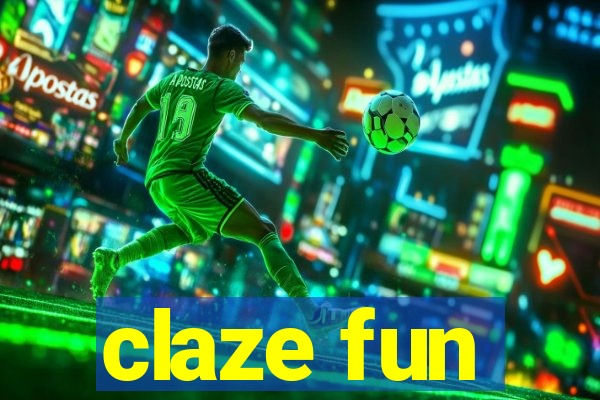 claze fun