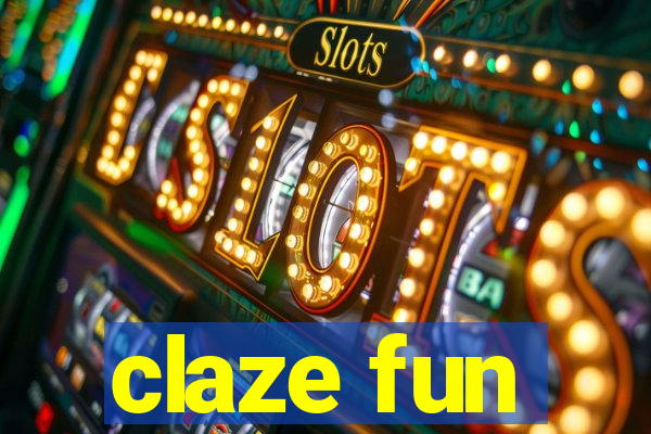 claze fun