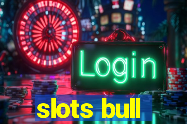 slots bull