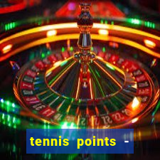 tennis points - big win