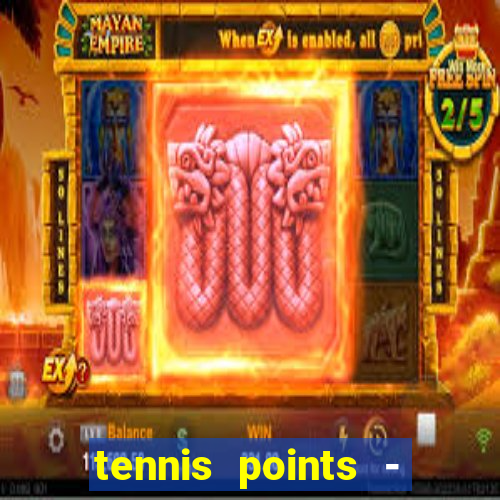 tennis points - big win