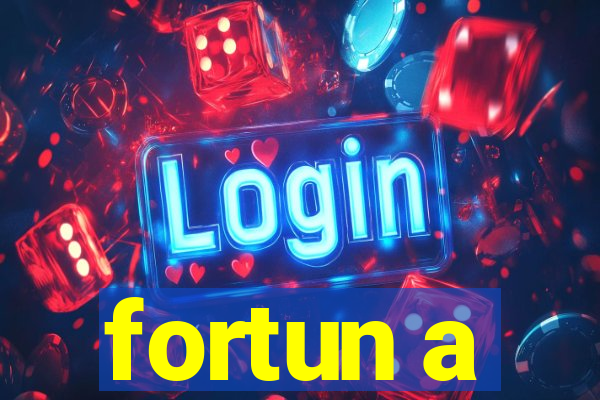 fortun a