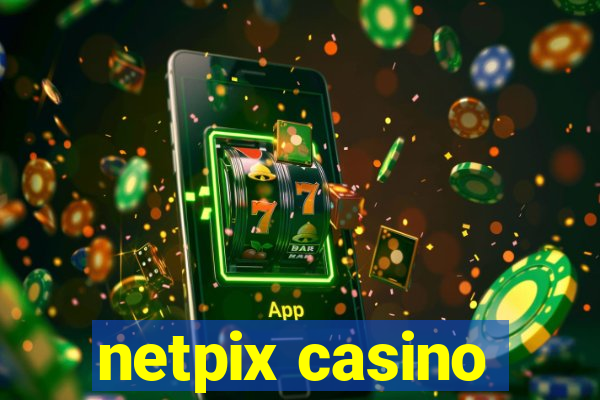 netpix casino