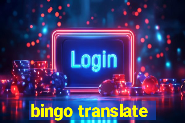 bingo translate