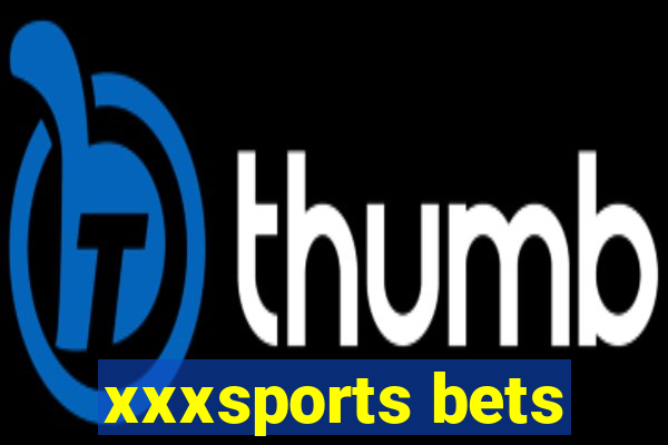 xxxsports bets