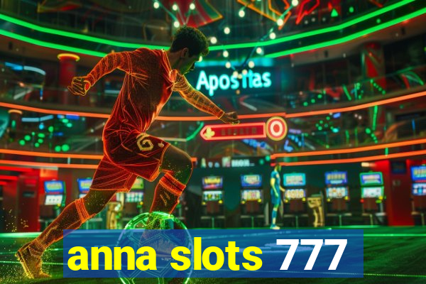 anna slots 777