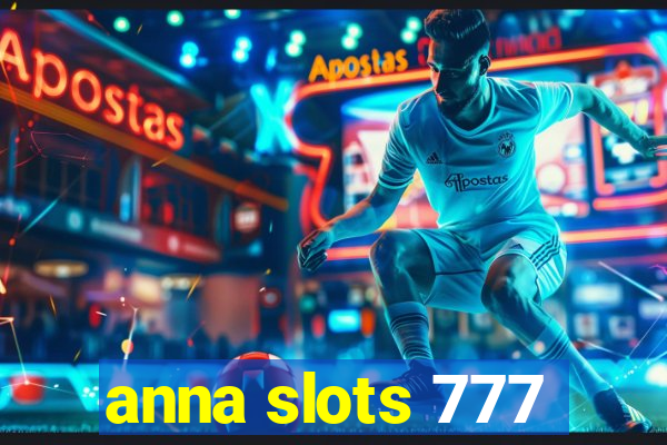 anna slots 777