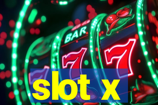 slot x