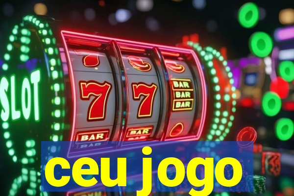 ceu jogo