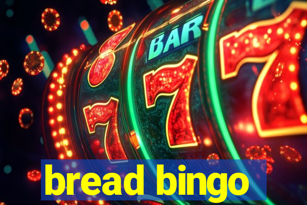 bread bingo