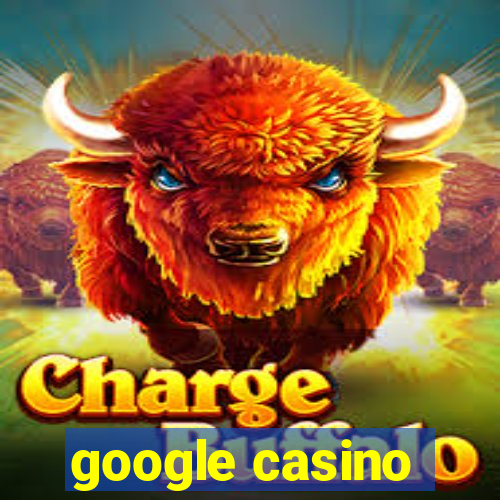 google casino