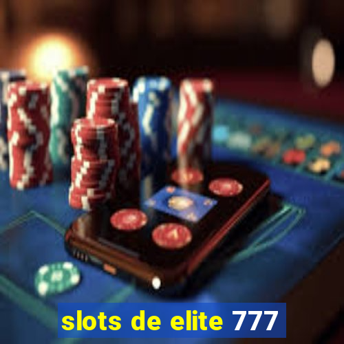 slots de elite 777