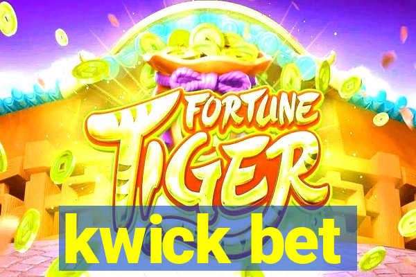 kwick bet