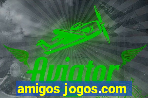 amigos jogos.com