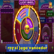 royal jogo vencedor