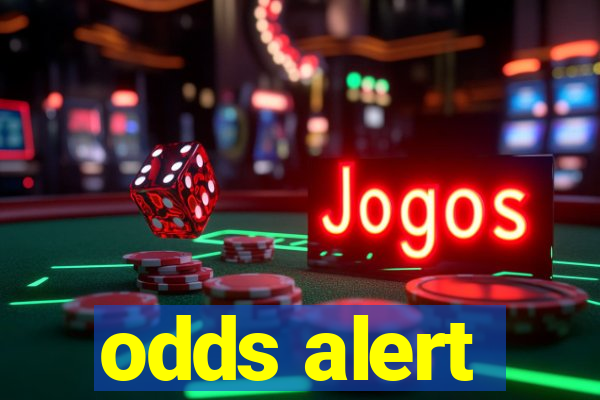 odds alert