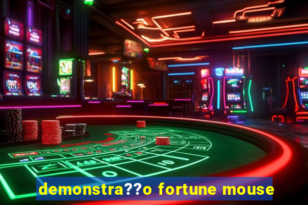 demonstra??o fortune mouse