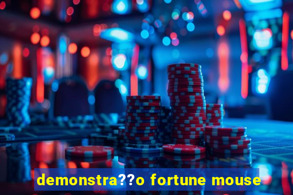 demonstra??o fortune mouse