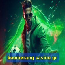 boomerang casino gr