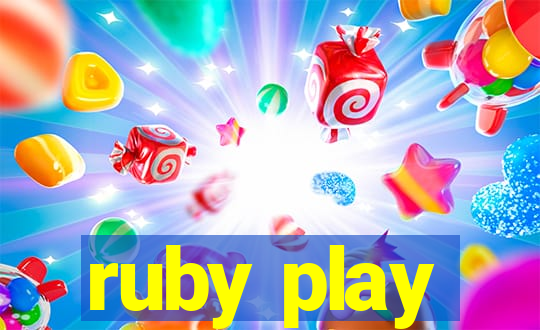 ruby play