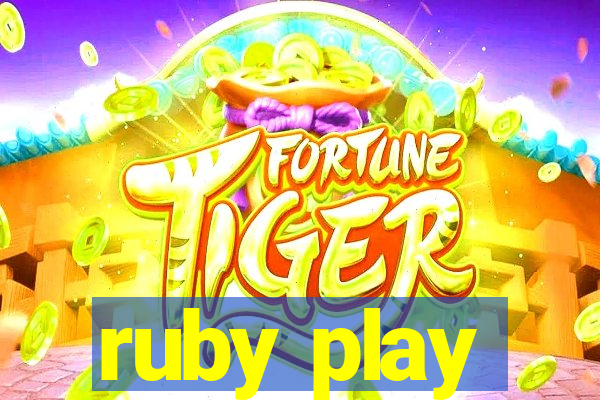 ruby play