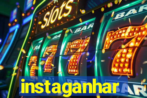 instaganhar