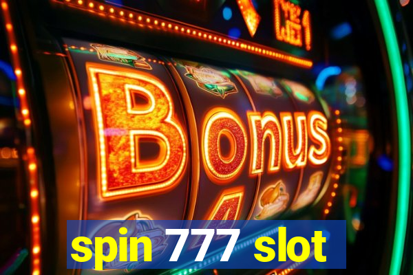 spin 777 slot