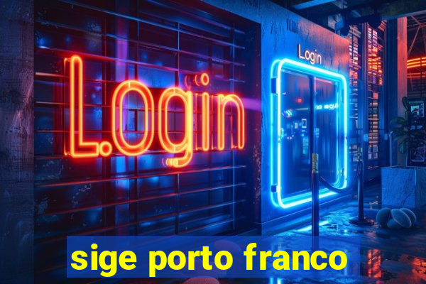 sige porto franco