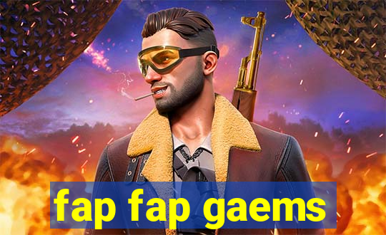 fap fap gaems