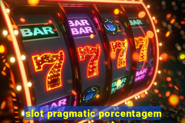 slot pragmatic porcentagem