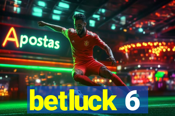 betluck 6