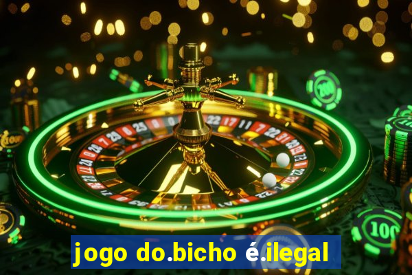 jogo do.bicho é.ilegal