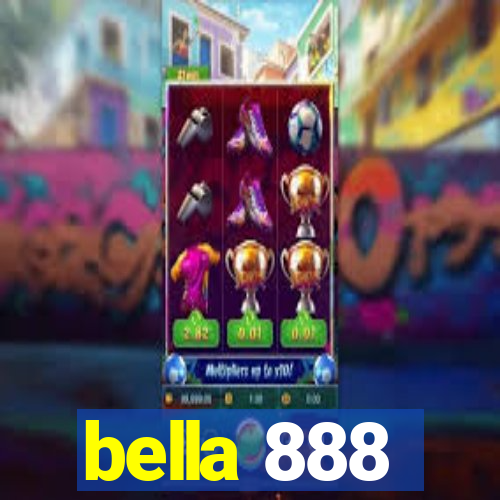 bella 888