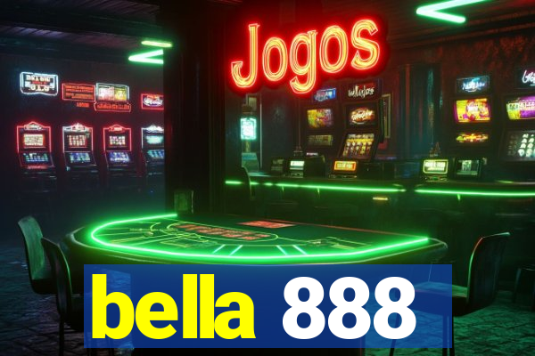 bella 888