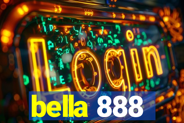 bella 888