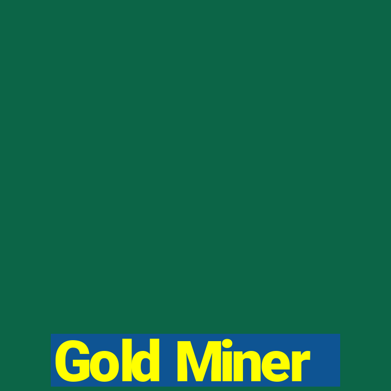 Gold Miner