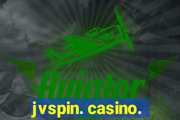 jvspin. casino.