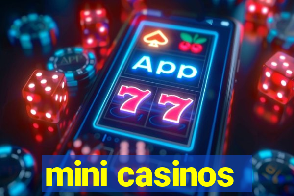 mini casinos