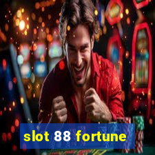 slot 88 fortune