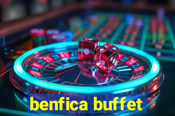 benfica buffet