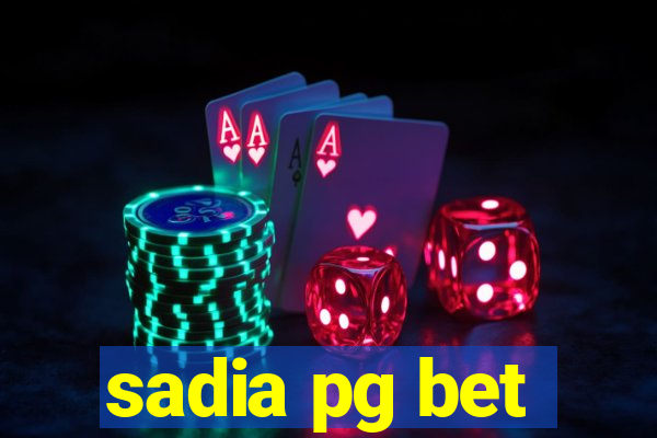 sadia pg bet