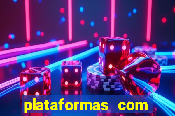 plataformas com rodadas gr谩tis