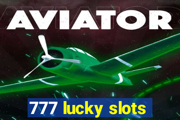 777 lucky slots