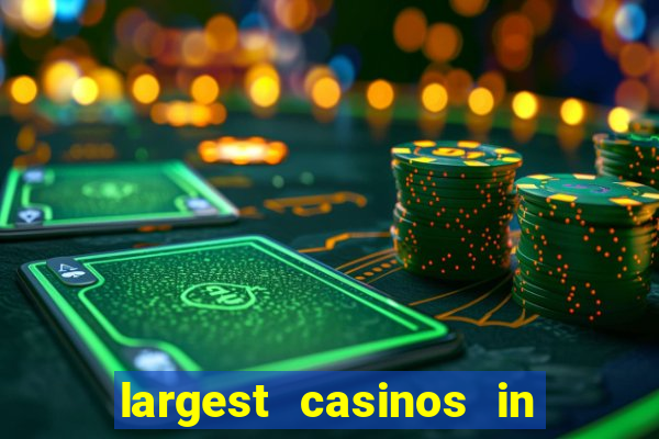 largest casinos in the usa