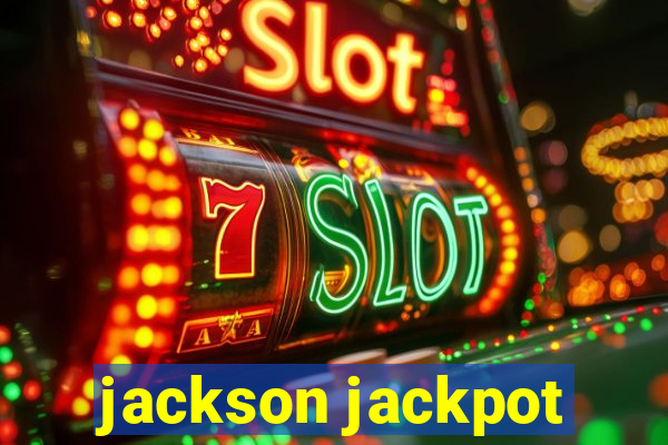 jackson jackpot