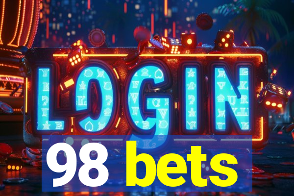 98 bets