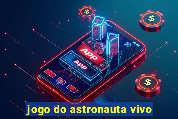 jogo do astronauta vivo