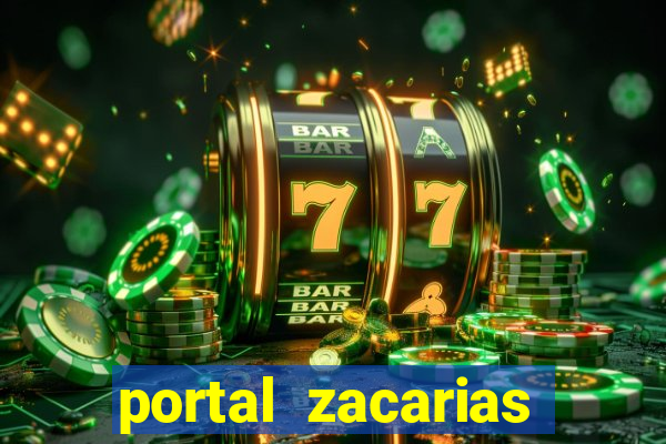 portal zacarias maior de 18